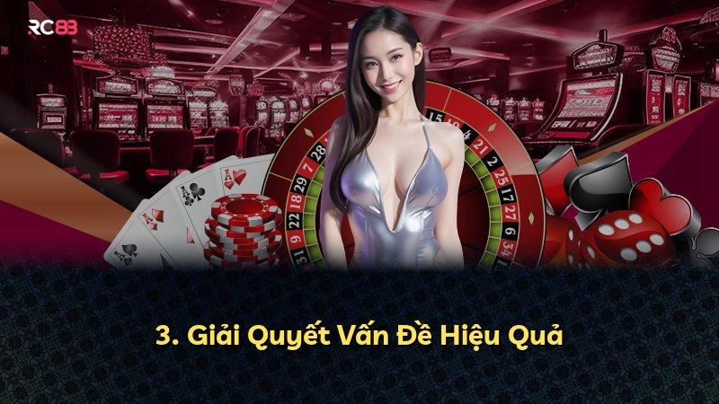 3. Giải Quyết Vấn Đề Hiệu Quả