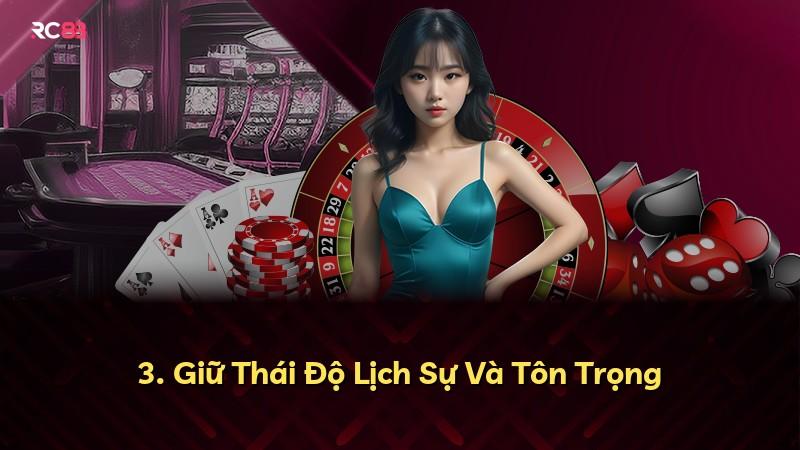 3. Giữ Thái Độ Lịch Sự Và Tôn Trọng