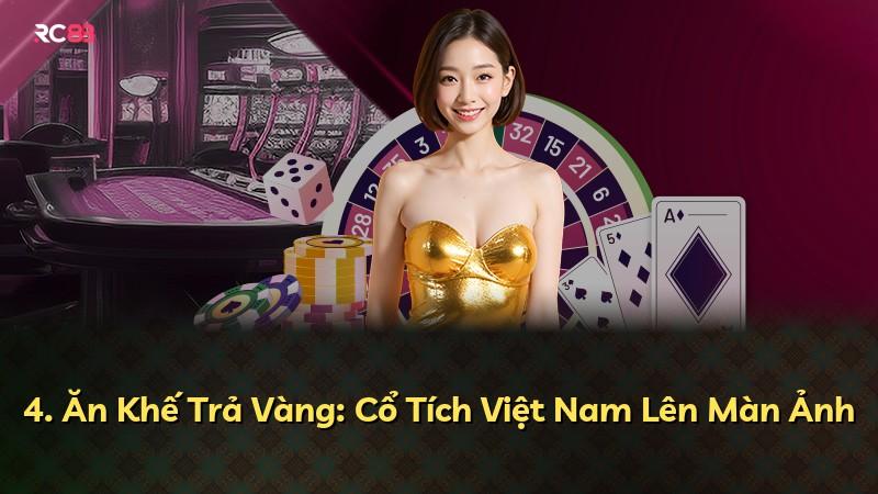 4. Ăn Khế Trả Vàng: Cổ Tích Việt Nam Lên Màn Ảnh