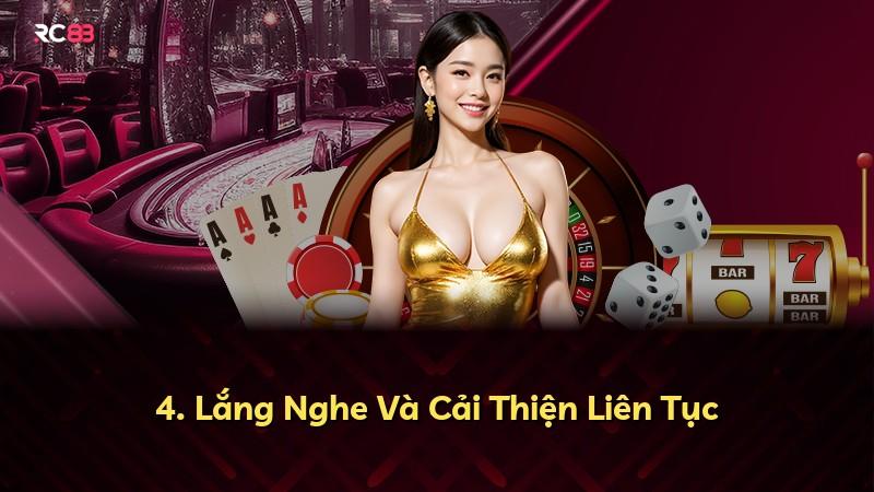 4. Lắng Nghe Và Cải Thiện Liên Tục