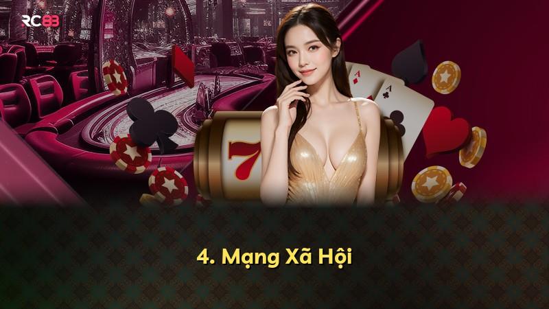 4. Mạng Xã Hội