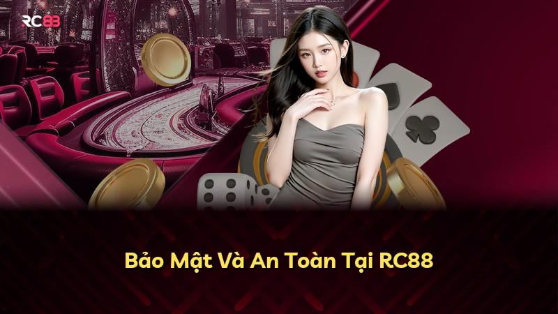 Bảo Mật Và An Toàn Tại RC88