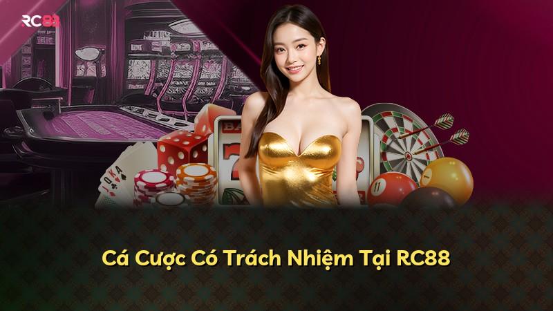 Cá Cược Có Trách Nhiệm Tại RC88