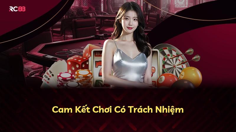 Cam Kết Chơi Có Trách Nhiệm