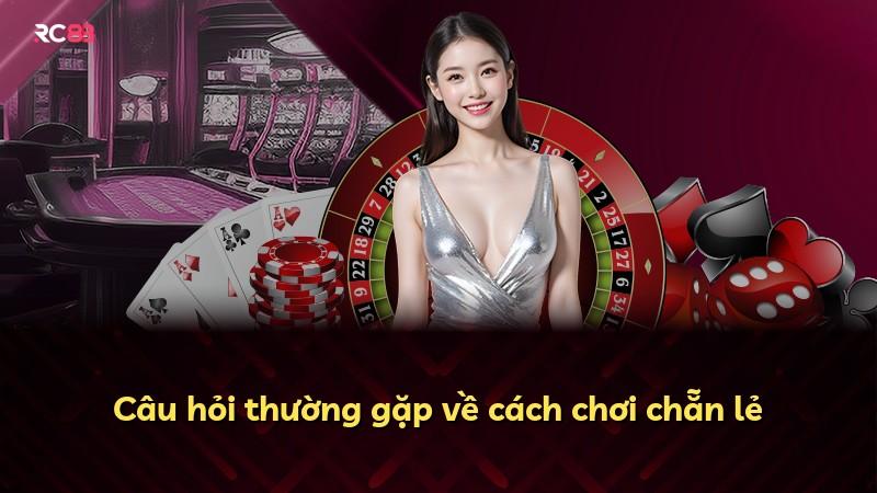Câu hỏi thường gặp về cách chơi chẵn lẻ