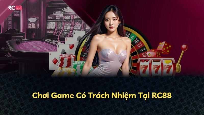 Chơi Game Có Trách Nhiệm Tại RC88