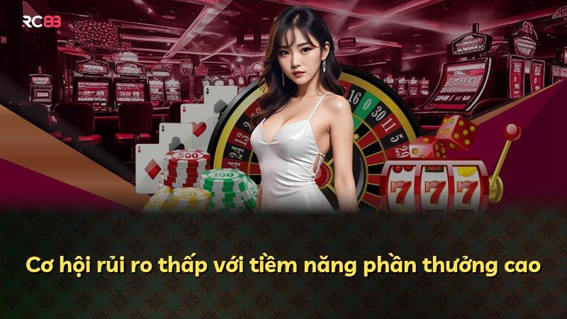 Cơ hội rủi ro thấp với tiềm năng phần thưởng cao