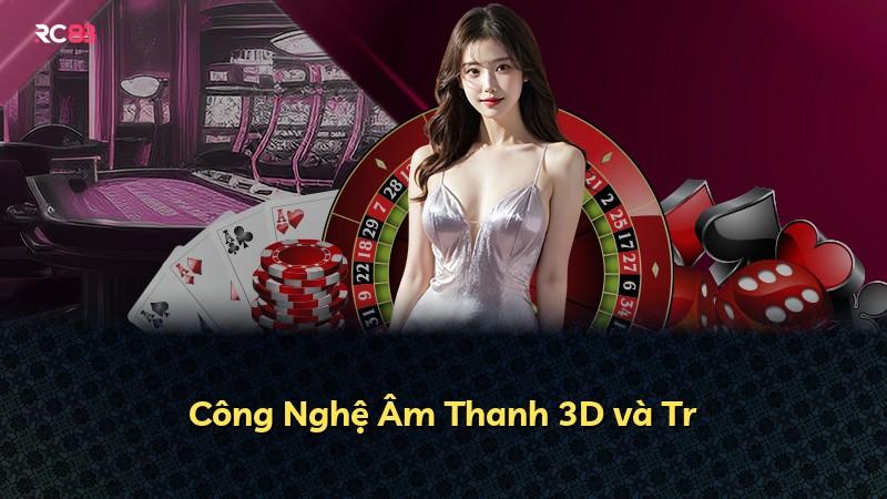 Công Nghệ Âm Thanh 3D và Tr