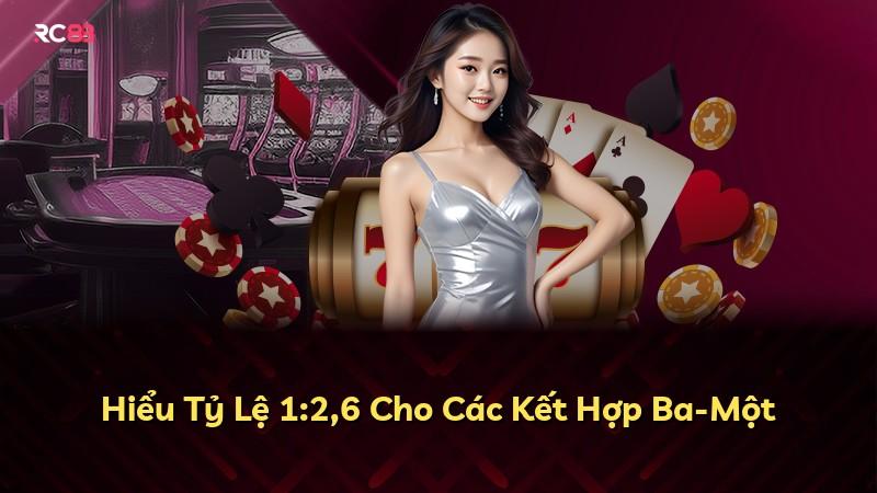 Hiểu Tỷ Lệ 1:2,6 Cho Các Kết Hợp Ba-Một