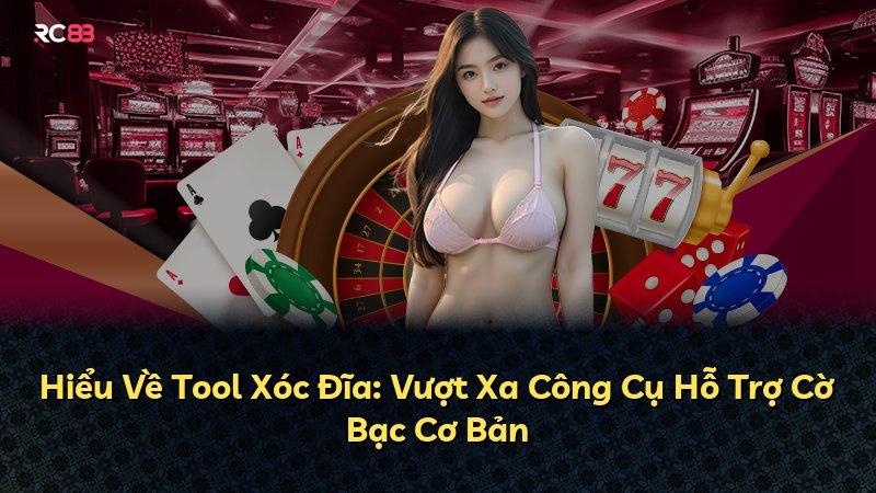 Hiểu Về Tool Xóc Đĩa: Vượt Xa Công Cụ Hỗ Trợ Cờ Bạc Cơ Bản