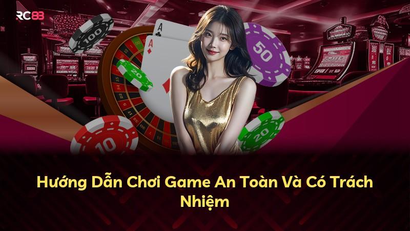 Hướng Dẫn Chơi Game An Toàn Và Có Trách Nhiệm