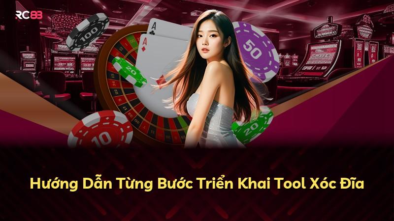Hướng Dẫn Từng Bước Triển Khai Tool Xóc Đĩa