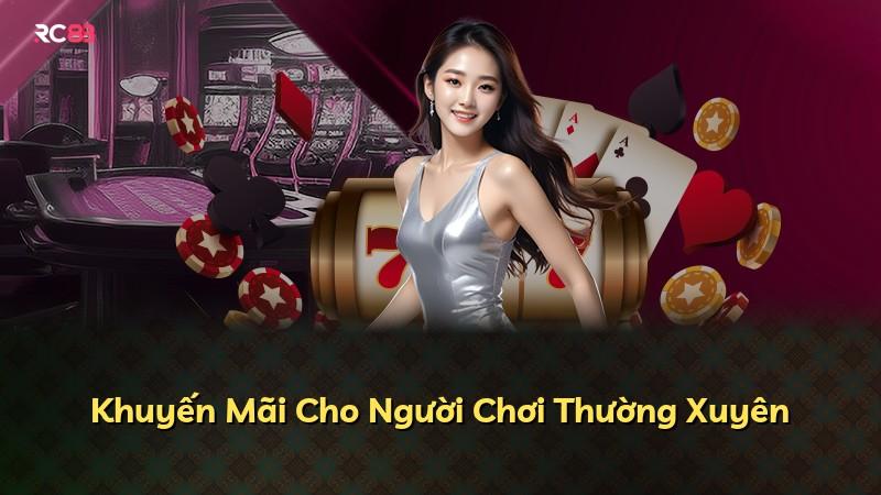 Khuyến Mãi Cho Người Chơi Thường Xuyên