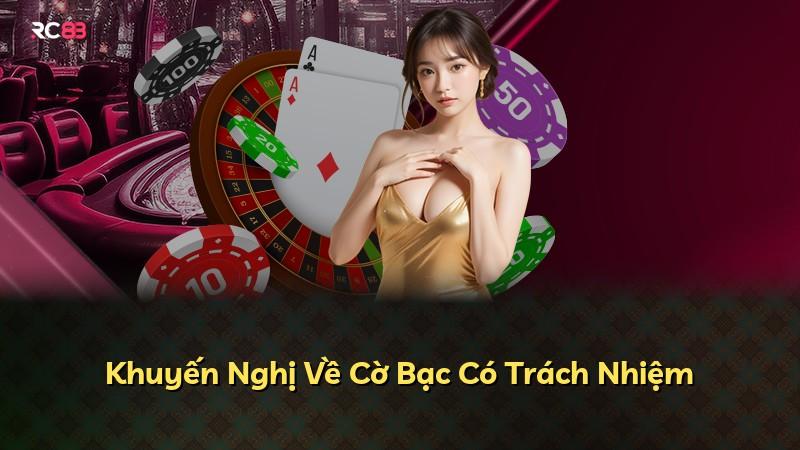 Khuyến Nghị Về Cờ Bạc Có Trách Nhiệm