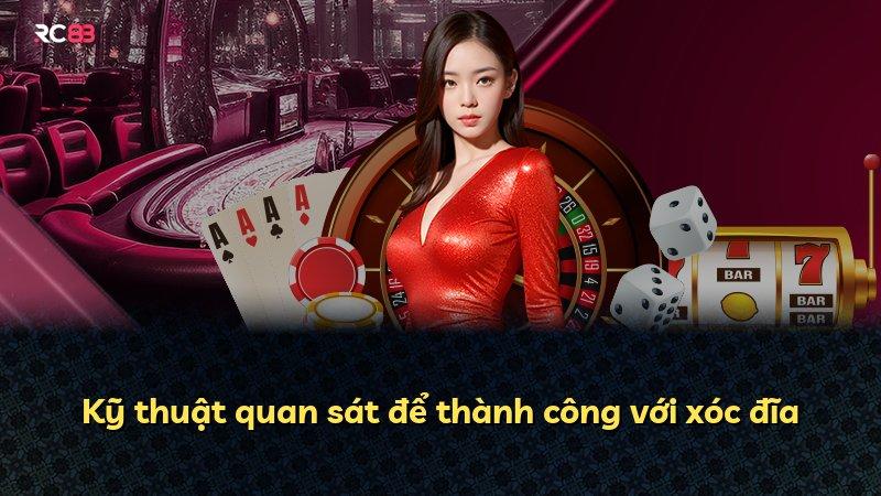Kỹ thuật quan sát để thành công với xóc đĩa