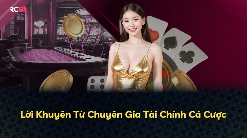 Lời Khuyên Từ Chuyên Gia Tài Chính Cá Cược