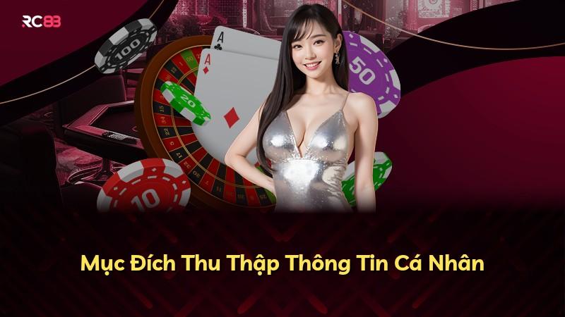 Mục Đích Thu Thập Thông Tin Cá Nhân