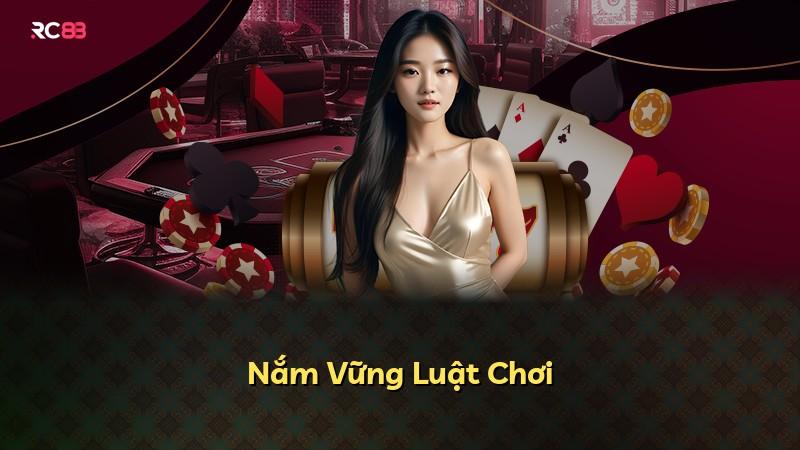 Nắm Vững Luật Chơi