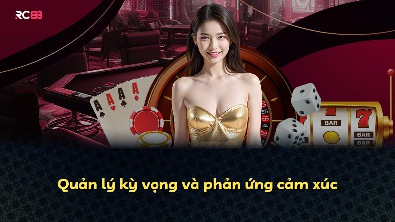 Quản lý kỳ vọng và phản ứng cảm xúc