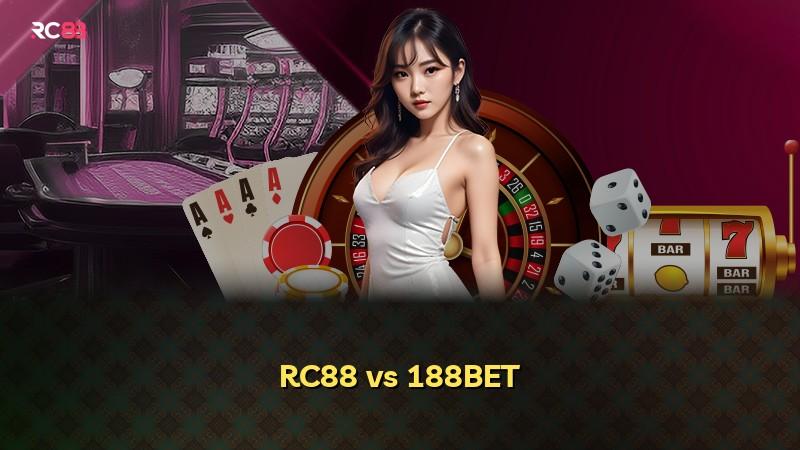 RC88 vs 188BET