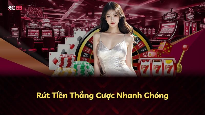 Rút Tiền Thắng Cược Nhanh Chóng
