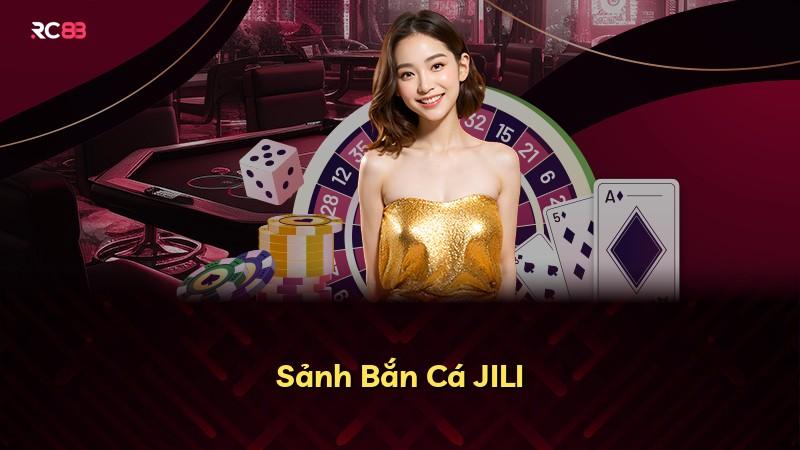Sảnh Bắn Cá JILI