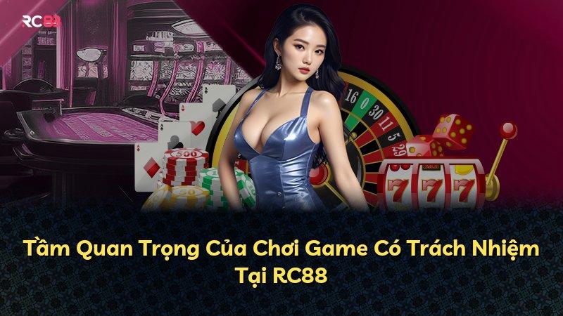 Tầm Quan Trọng Của Chơi Game Có Trách Nhiệm Tại RC88
