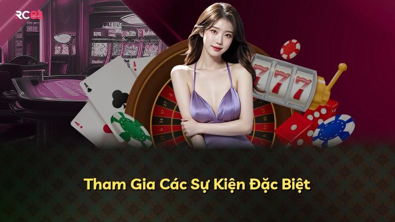 Tham Gia Các Sự Kiện Đặc Biệt