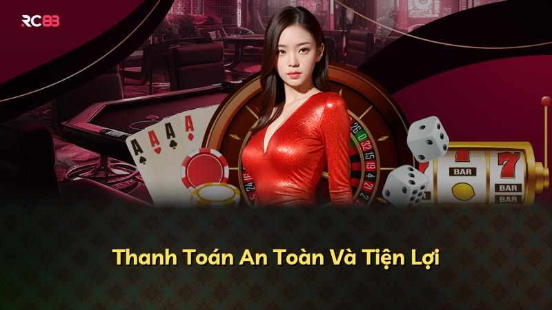 Thanh Toán An Toàn Và Tiện Lợi