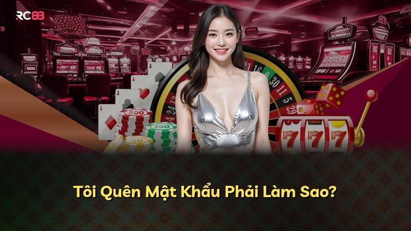 Tôi Quên Mật Khẩu Phải Làm Sao?