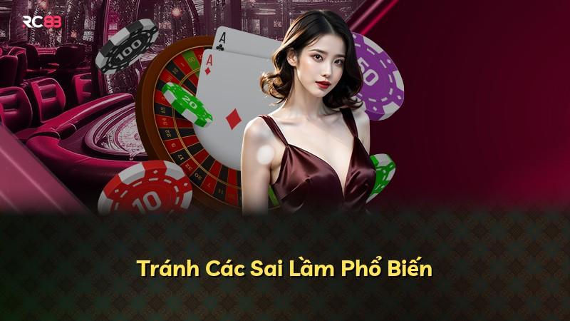 Tránh Các Sai Lầm Phổ Biến