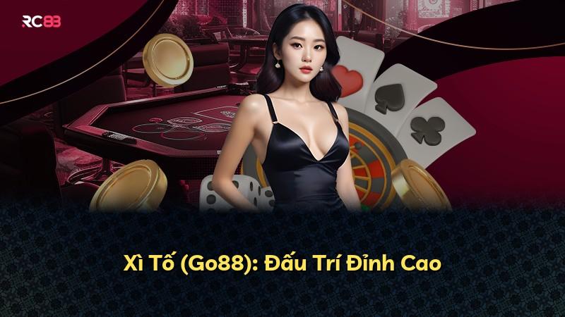 Xì Tố (Go88): Đấu Trí Đỉnh Cao