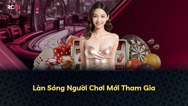Làn Sóng Người Chơi Mới Tham Gia