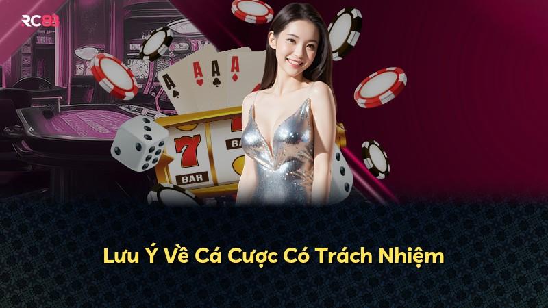 Lưu Ý Về Cá Cược Có Trách Nhiệm